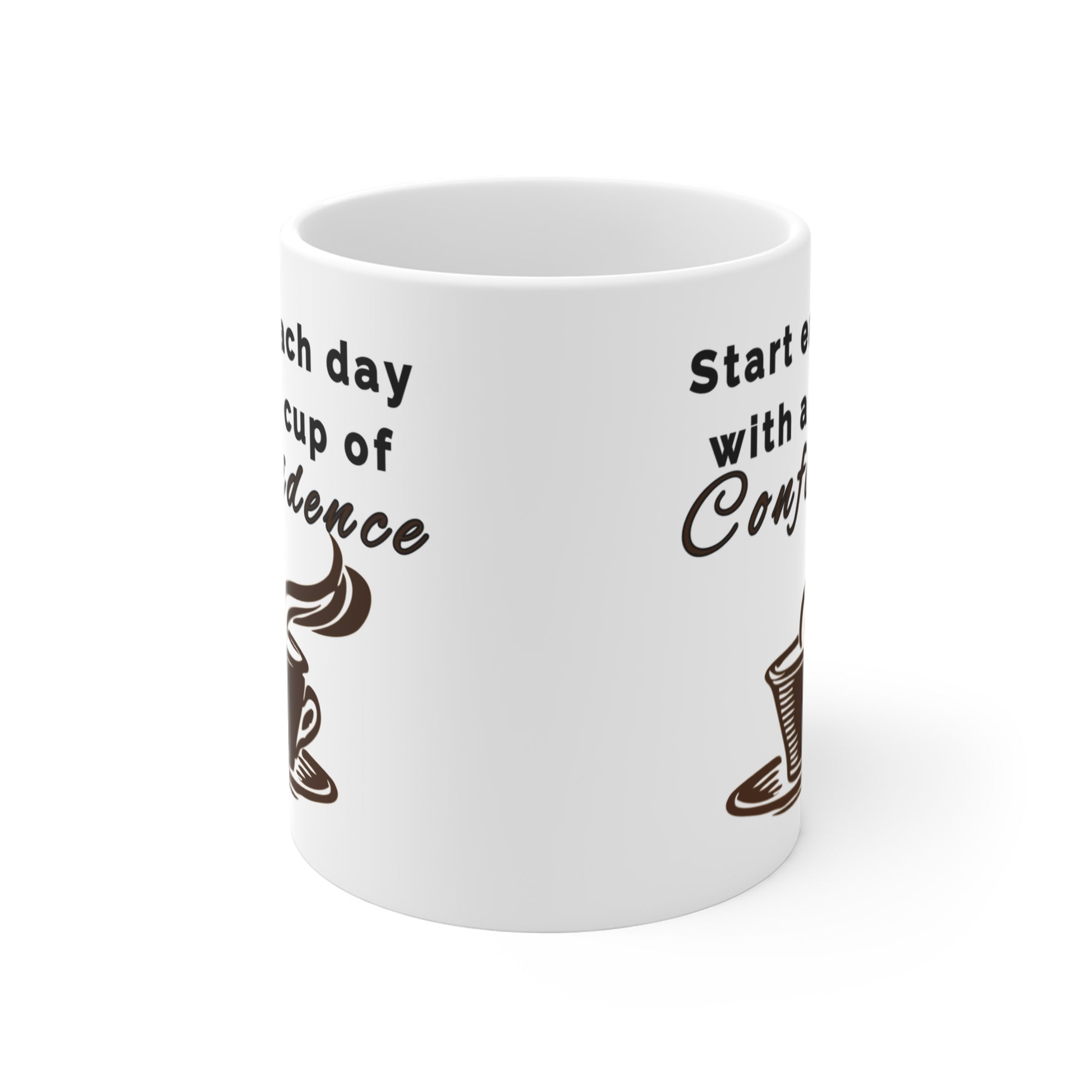 Start Each Day with a Cup of Confidence - Coffee Mug 11oz - Radiate Good Merch