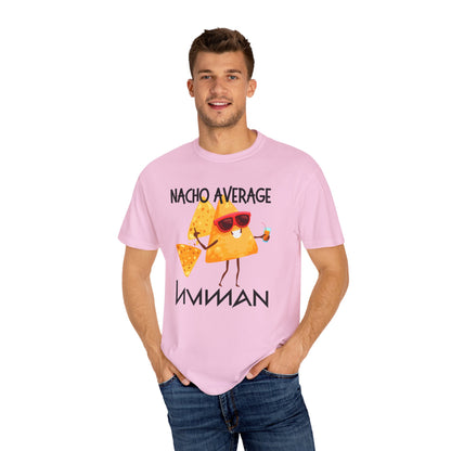 Nacho Average Human - Unisex Graphic T-Shirt - Radiate Good Merch