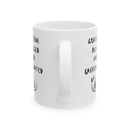 Grateful Blessed & Caffeinated - Motivation Ceramic Coffee Mug, (11oz, 15oz) - Radiate Good Merch