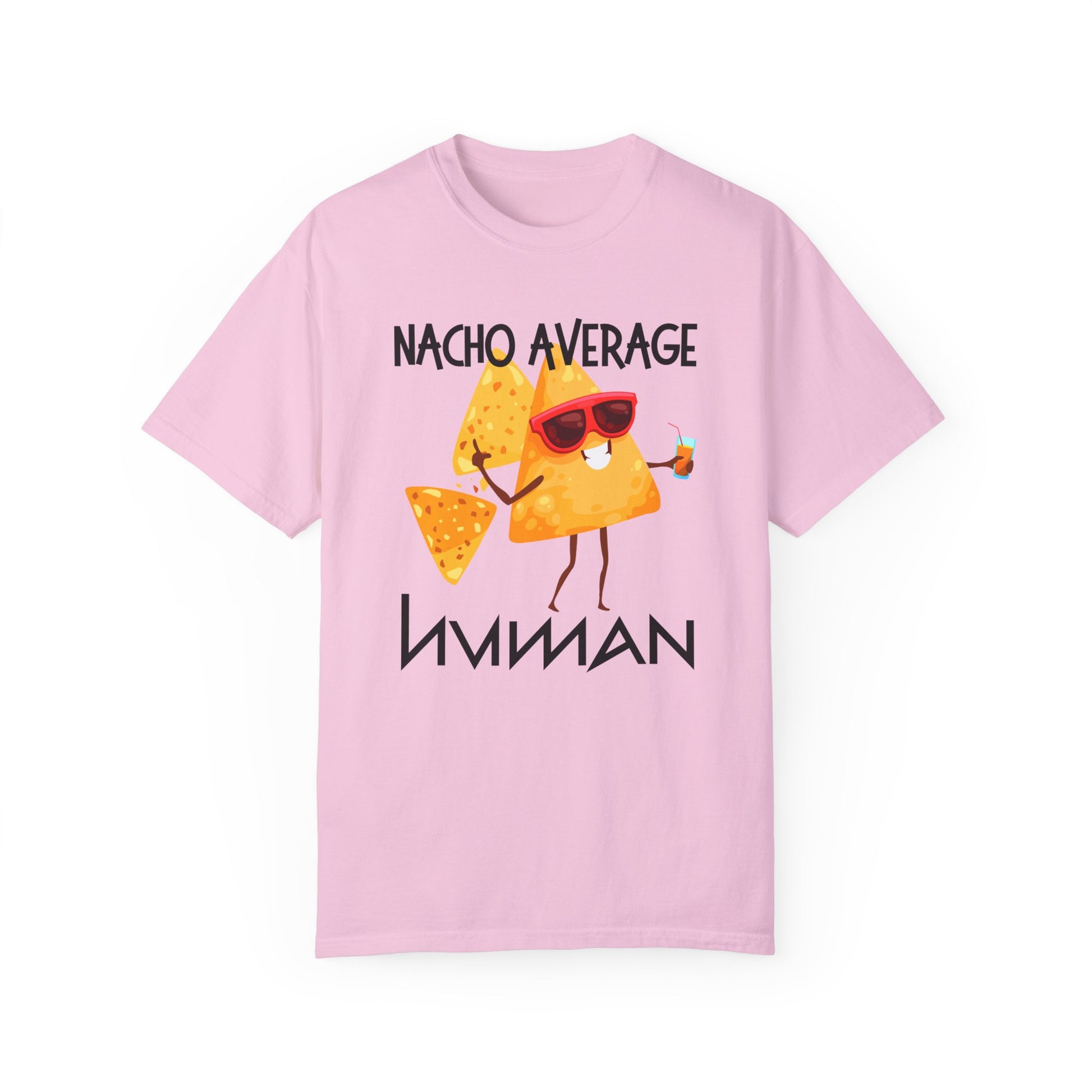 Nacho Average Human - Unisex Graphic T-Shirt - Radiate Good Merch