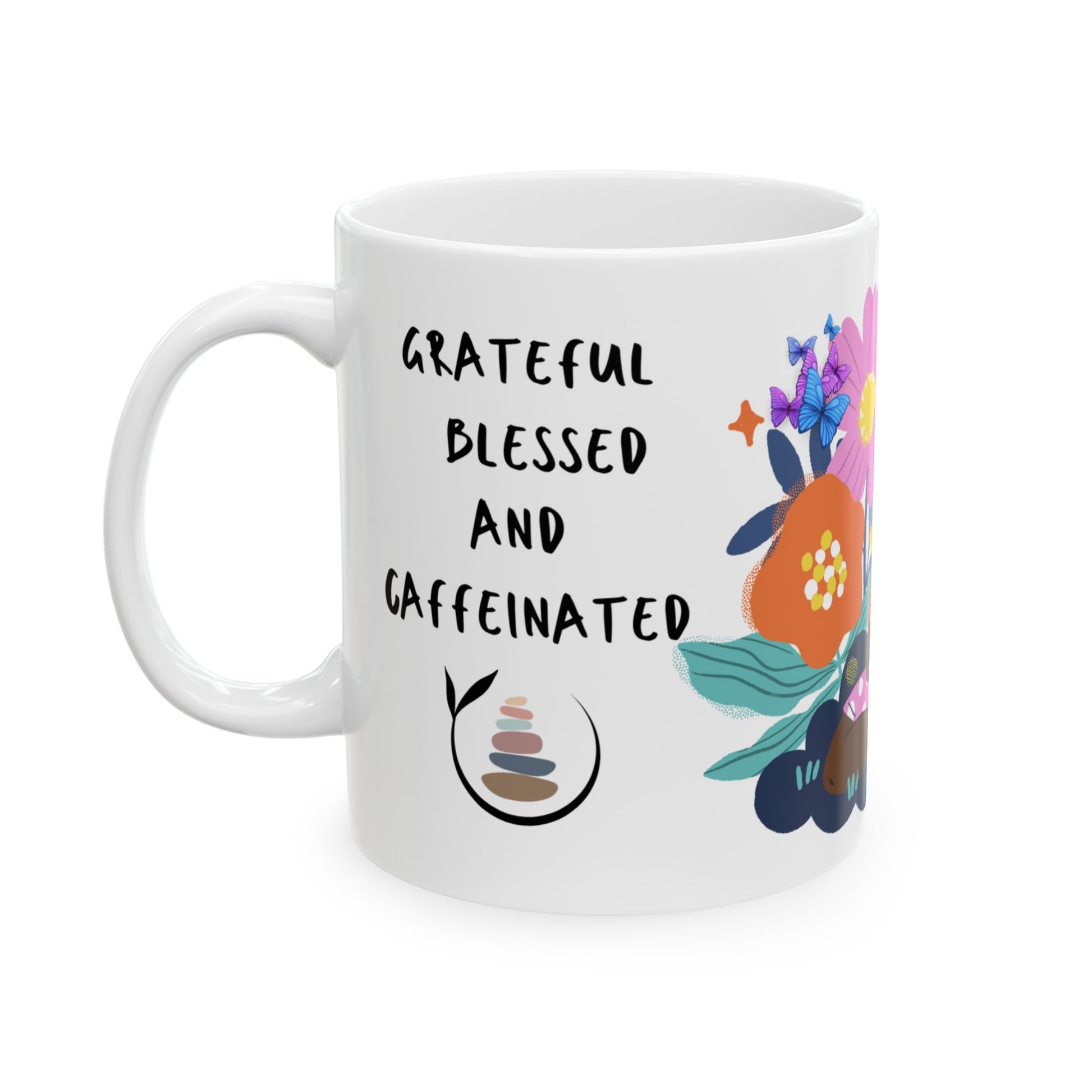 Grateful Blessed & Caffeinated - Motivation Ceramic Coffee Mug, (11oz, 15oz) - Radiate Good Merch