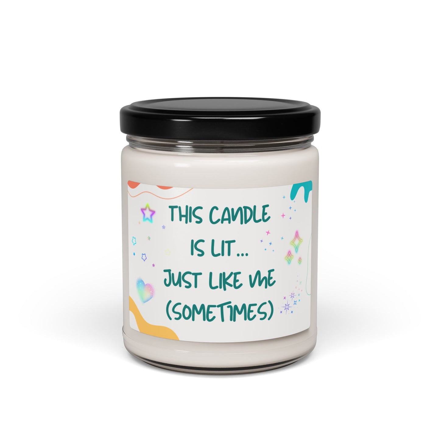 This Candle is Lit Jut Like Me - Soy Candle, 9oz - Radiate Good Merch