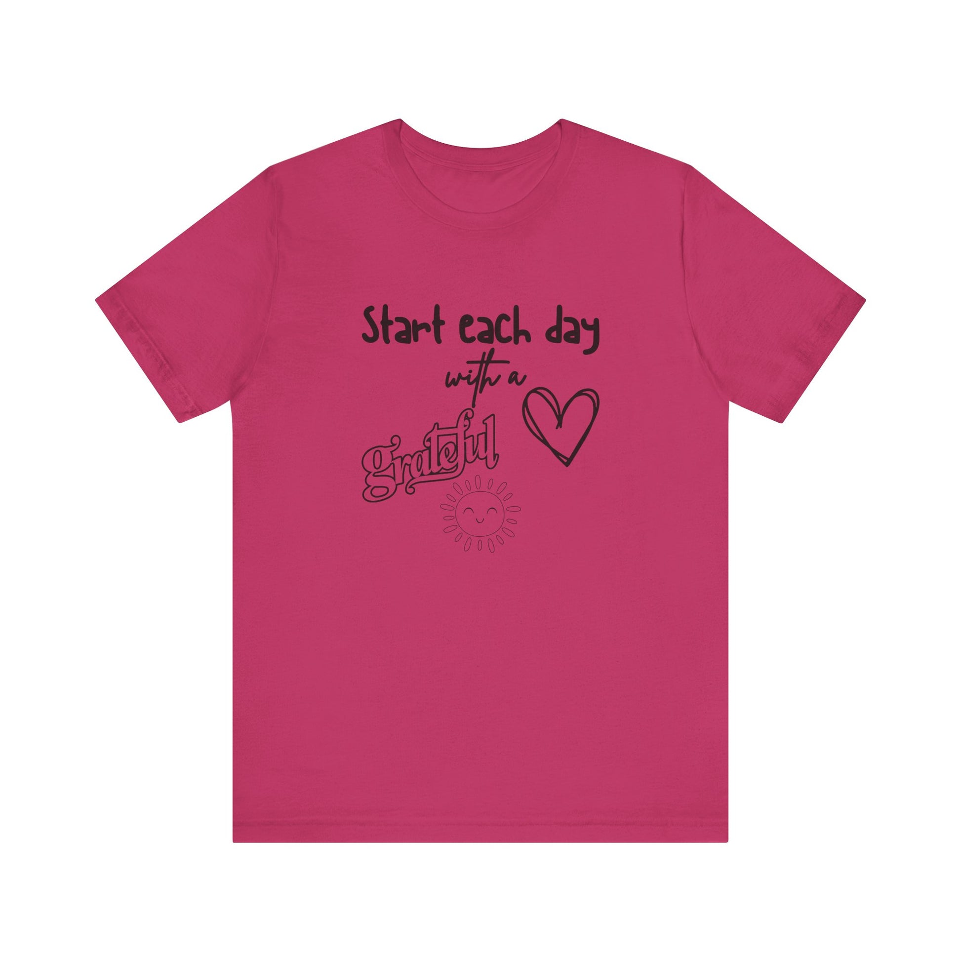 Start Each Day with a Grateful Heart - Motivation Unisex Graphic T-Shirt - Radiate Good Merch