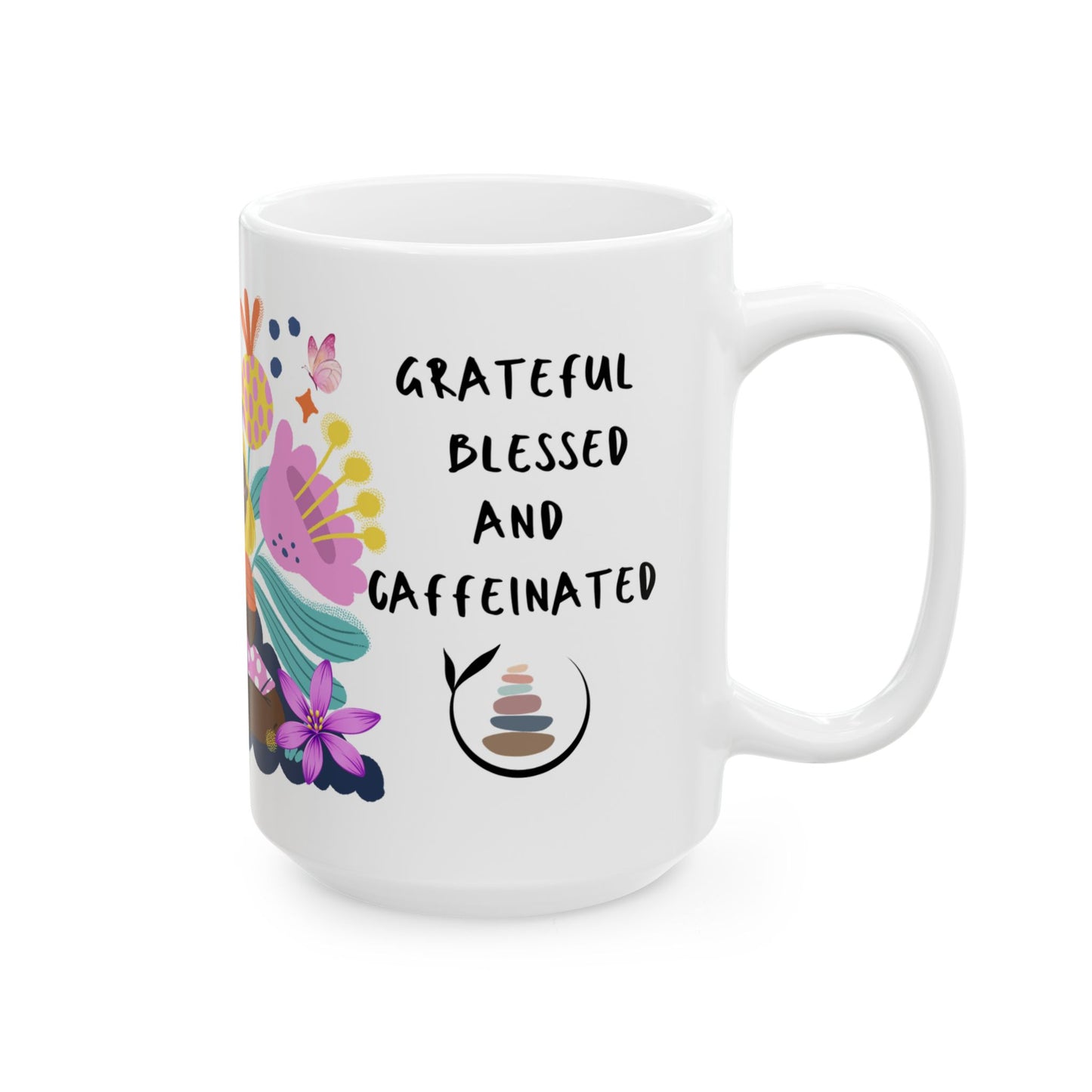 Grateful Blessed & Caffeinated - Motivation Ceramic Coffee Mug, (11oz, 15oz) - Radiate Good Merch