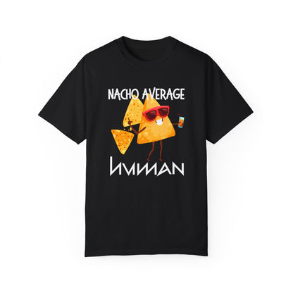 Black unisex t-shirt with a large front design featuring 'nacho average human' and a smiling nacho wearing sunglasses while holding a drink, humorous and playful graphic tee