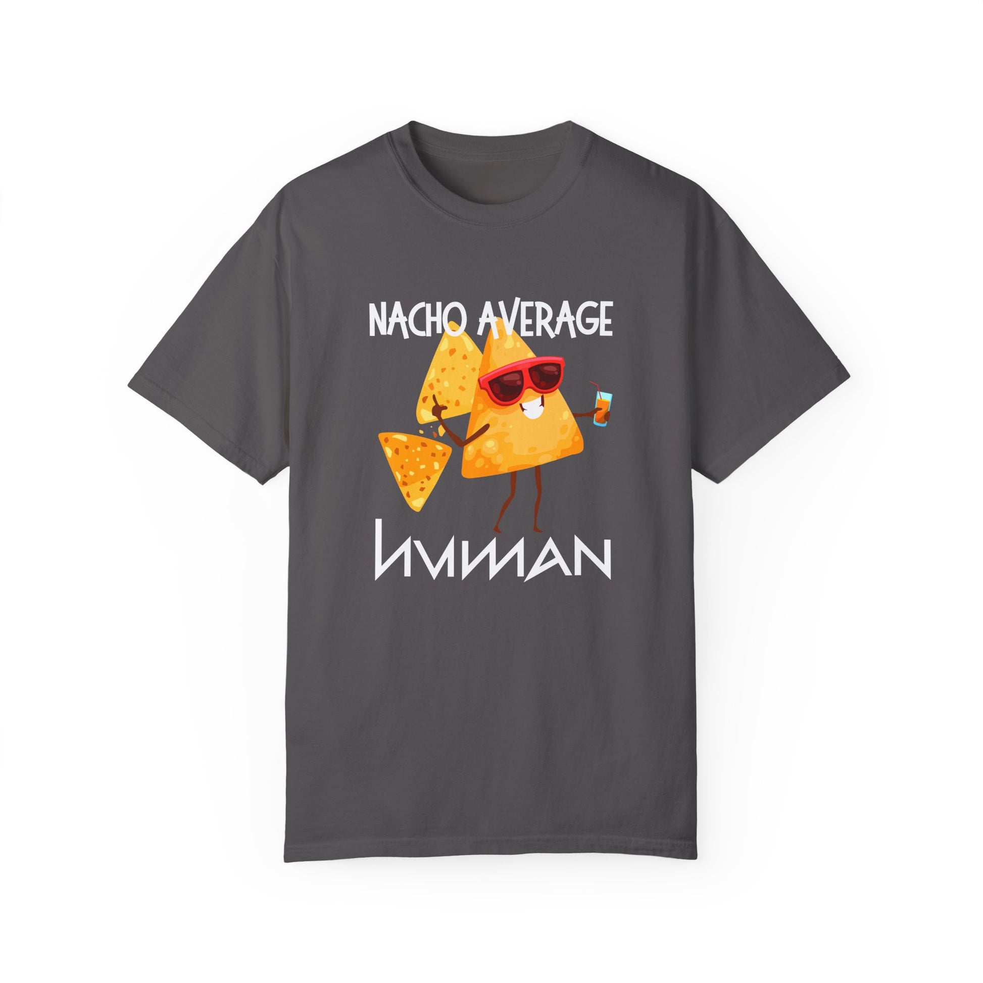 Nacho Average Human - Unisex Graphic T-Shirt - Radiate Good Merch