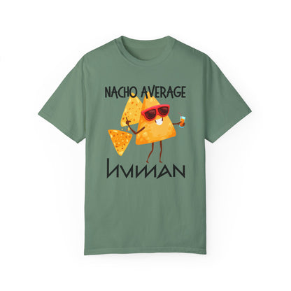 Nacho Average Human - Unisex Graphic T-Shirt - Radiate Good Merch