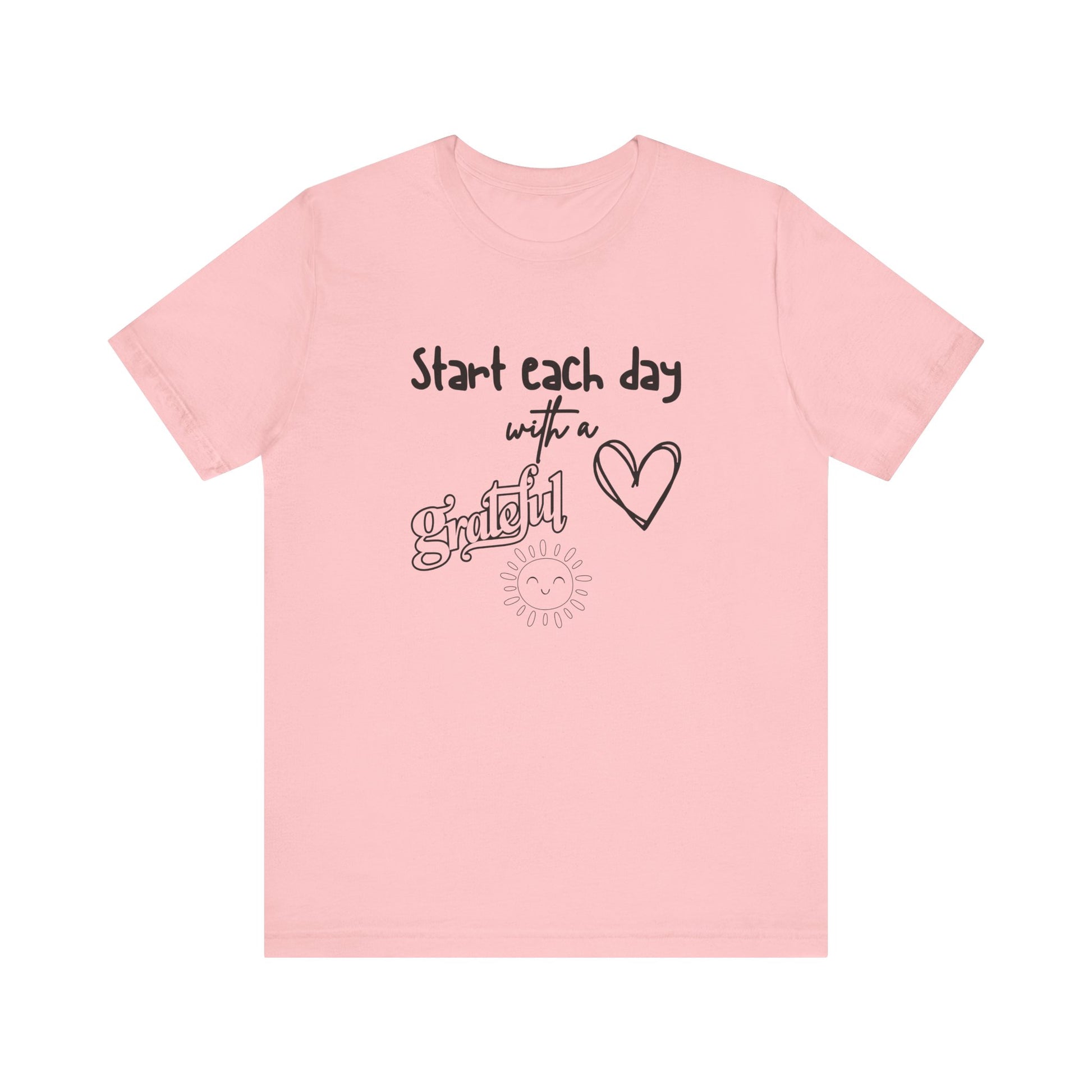 Start Each Day with a Grateful Heart - Motivation Unisex Graphic T-Shirt - Radiate Good Merch