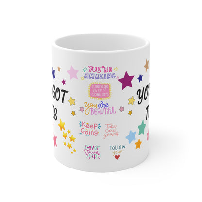 You Got This - Ceramic Coffee Mug 11oz - Radiate Good Merch