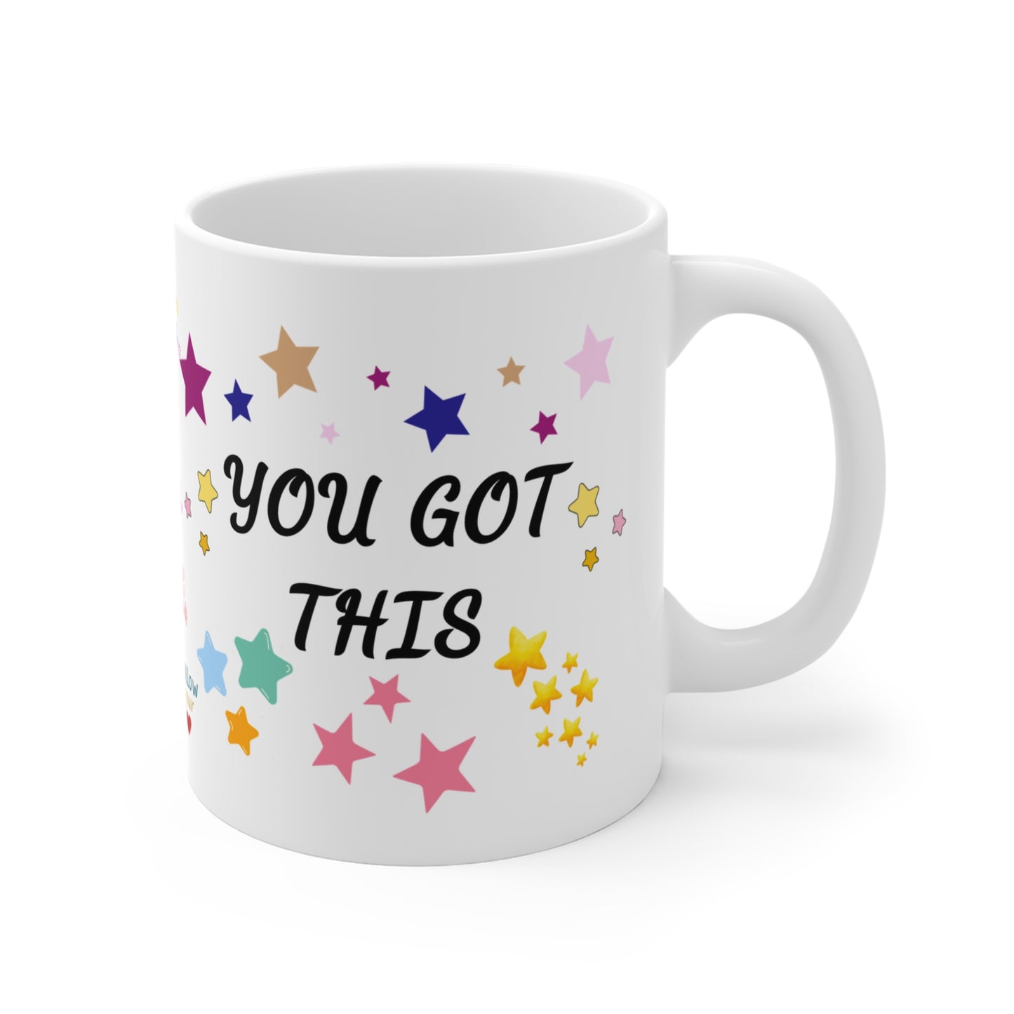 You Got This - Ceramic Coffee Mug 11oz - Radiate Good Merch