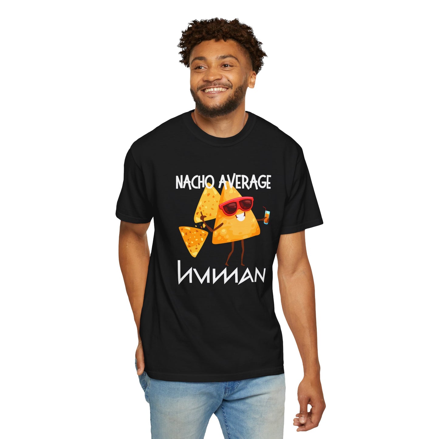 Nacho Average Human - Unisex Graphic T-Shirt - Radiate Good Merch