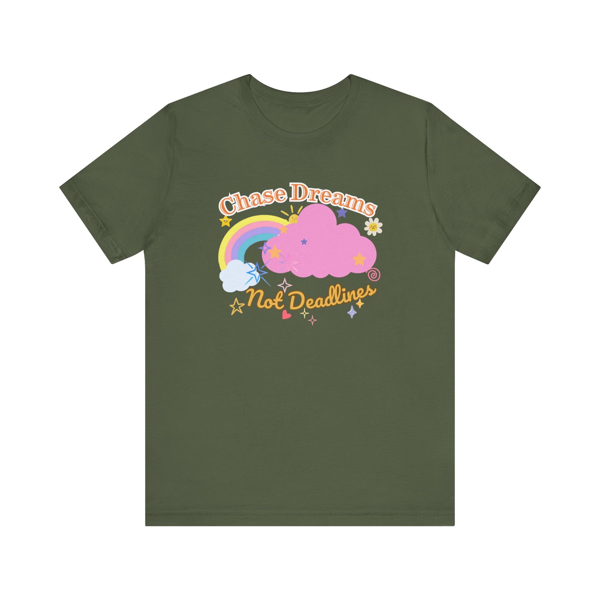 A military green unisex graphic t-shirt with the phrase 'Chase Dreams, Not Deadlines' in bold lettering, featuring a rainbow and soft pink cloud